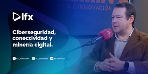 Ciberseguridad, conectividad y minería digital