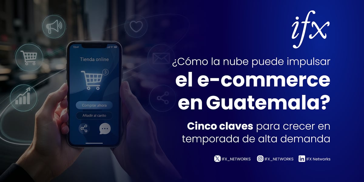 Como la nube puede impulsar el e-commerce en Guatemala