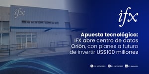 Apuesta tecnológica IFX abre centro de datos Orión