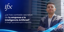 Le has contado secretos de tu empresa a la Inteligencia Artificial