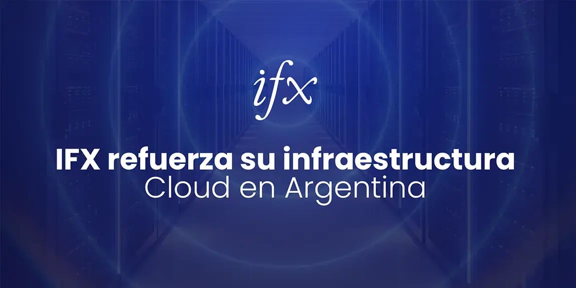 IFX refuerza su infraestructura Cloud en Argentina